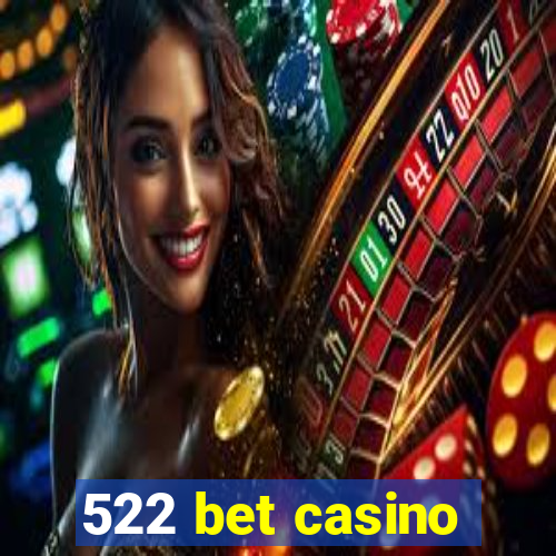 522 bet casino